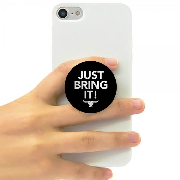 JUST BRING IT - POP SOCKET