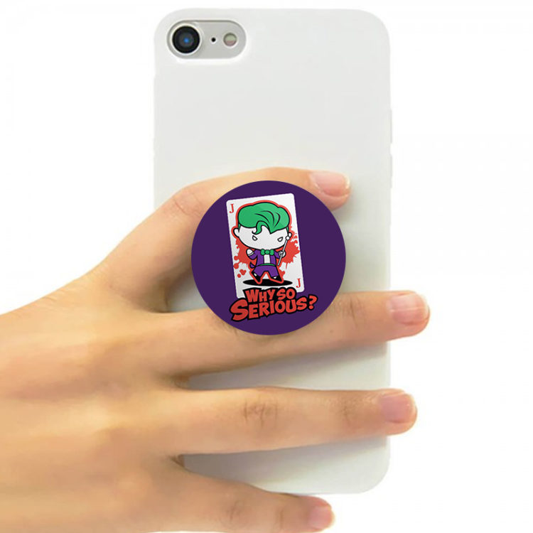 WHY SO SERIOUS - POP SOCKET