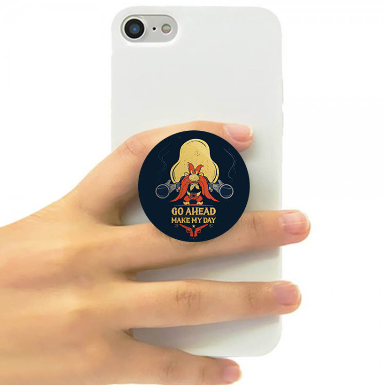 GO AHEAD MAKE MY DAY - POP SOCKET