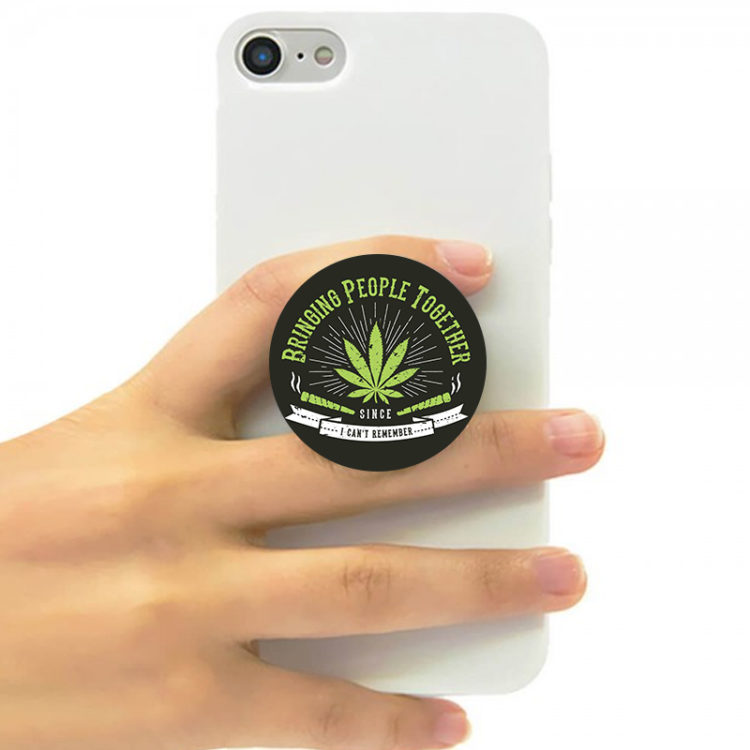 BRINGING PEOPLE TOGETHER - WEED - POP SOCKET