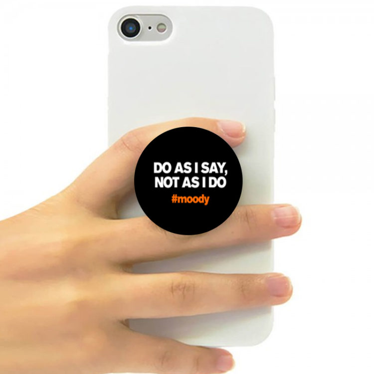 DO AS I SAY, NOT AS I DO - POP SOCKET