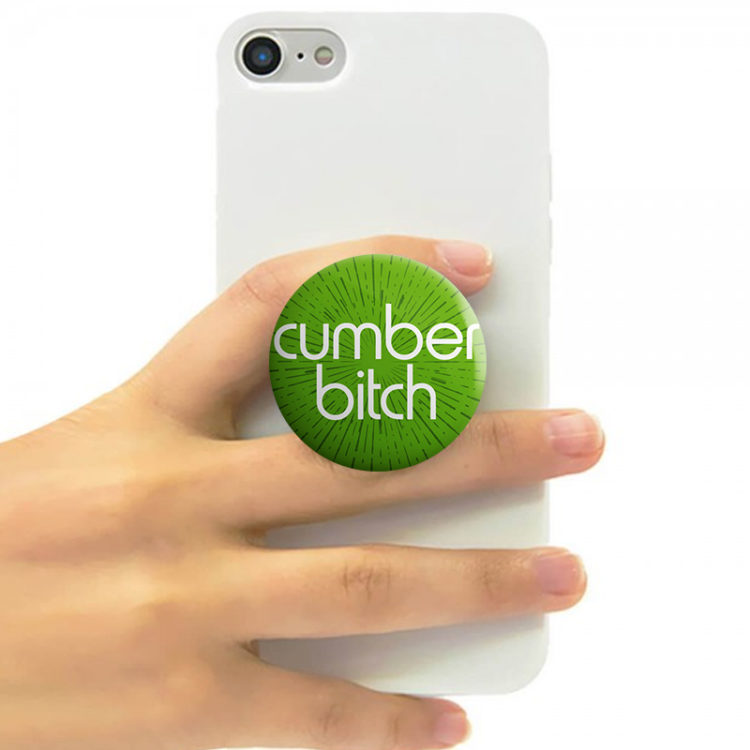 CUMBER BITCH - POP SOCKET