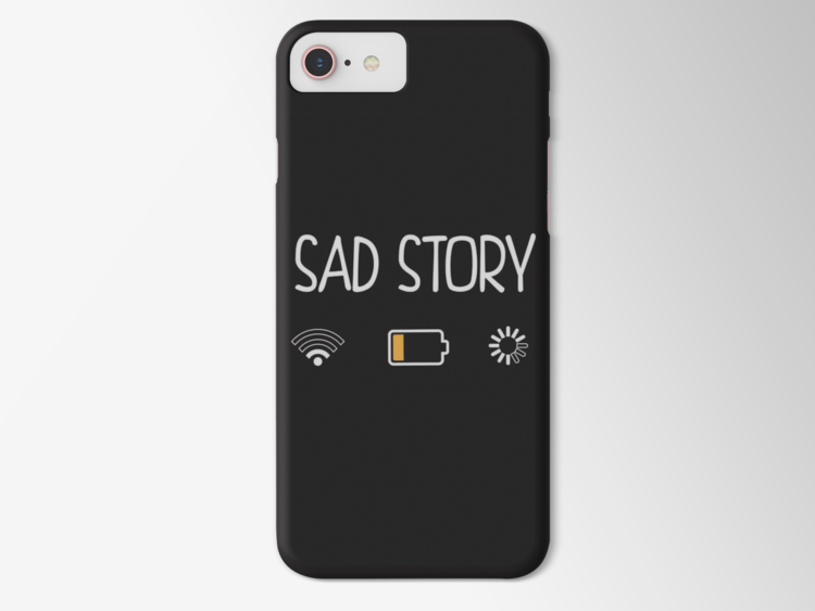 SAD STORY - MOBILE COVER