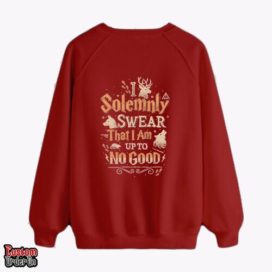 I solemnly swear that I am upto no good  -  Graphic printed sweatshirt