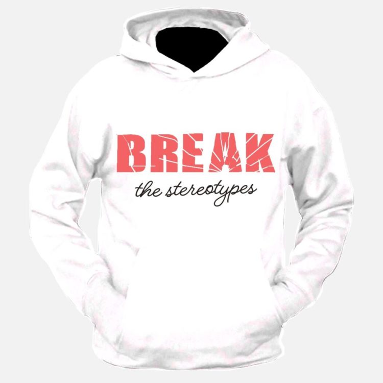Break The Stereotypes Graphic Printed Hoodie
