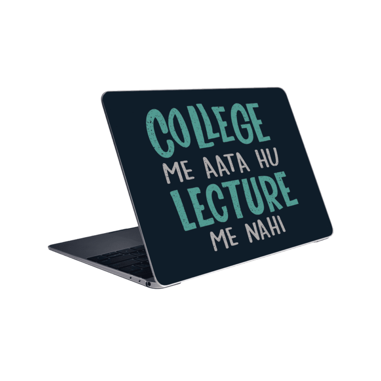College Me Aata Hun Lecture Me Nahi - Laptop skin
