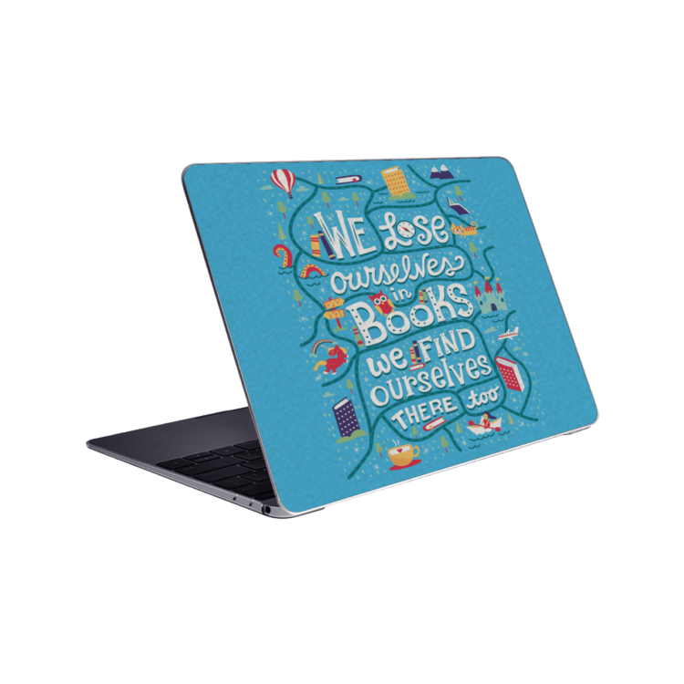 We Lose Ourselves In Books We Find Ourselves There Too - Laptop skin