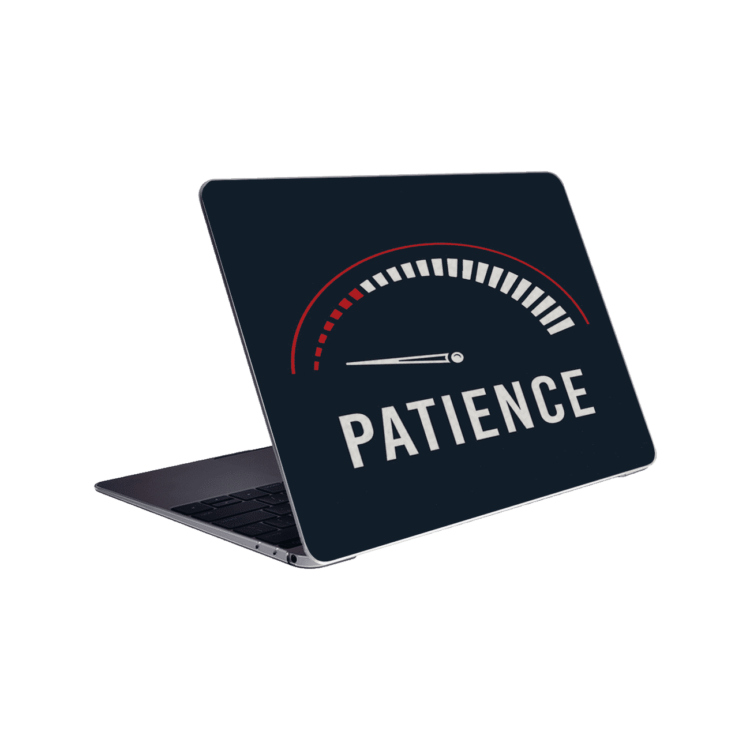 Patience- Laptop Skin